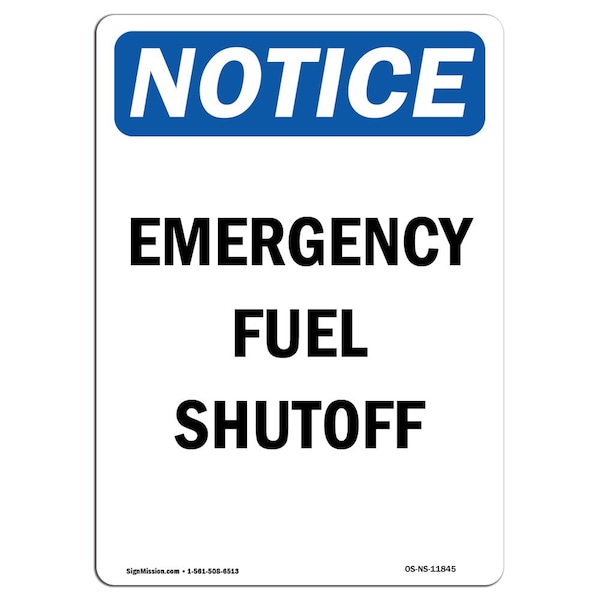 Safety Sign, OSHA Notice, 5" Height, Emergency Fuel Shutoff Sign, Portrait, 10PK